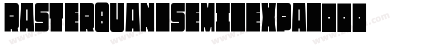 Rasterquan Semi Expa字体转换